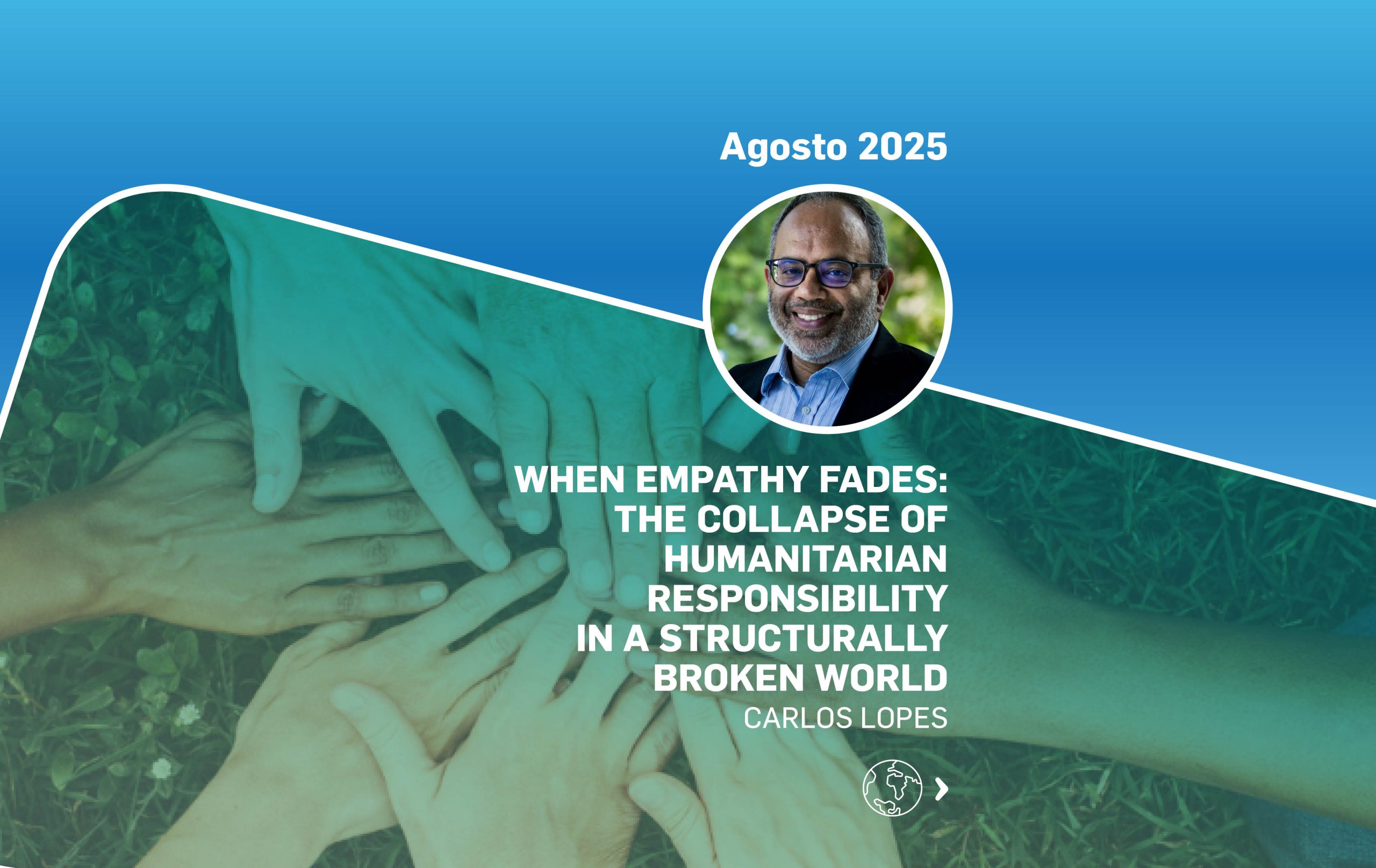 When Empathy Fades:  The Collapse of  Humanitarian  Responsibility  in a Structurally  Broken World