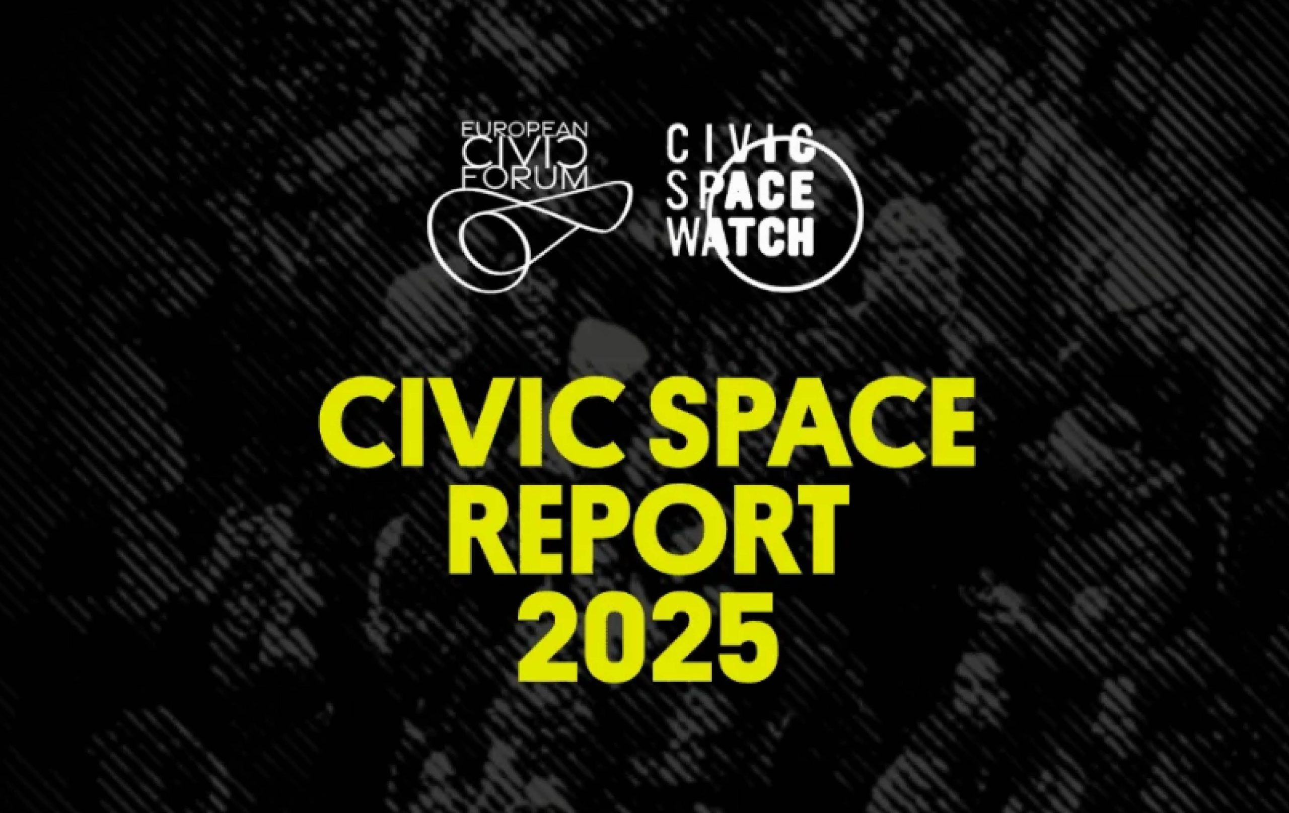 Relatório sobre o Espaço Cívico 2025 releva retrocessos preocupantes na Europa
