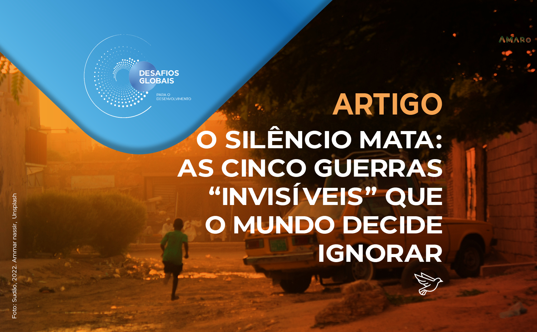 O silêncio mata: as cinco guerras “invisíveis” que o mundo decide ignorar